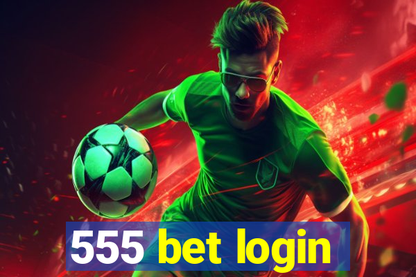 555 bet login